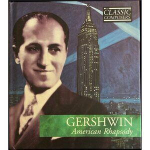 Classic Composers Gershwin American Rhapsody CD & Booklet Like New Jazz Classic